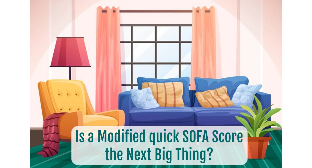 Is A Modified Quick Sofa Score The Next